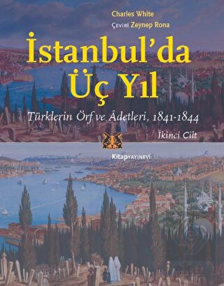 İstanbul'da Üç Yıl, Cilt 2 - Türklerin Örf ve Adet