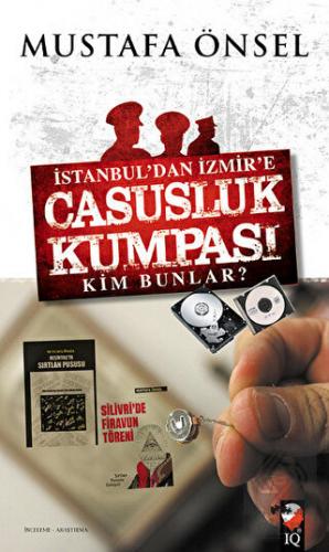 İstanbul\'dan İzmir\'e Casusluk Kumpası