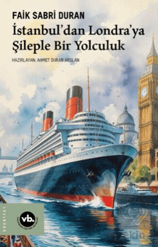İstanbul'dan Londra'ya Şileple Bir Yolculuk