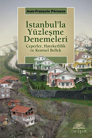 İstanbul'la Yüzleşme Denemeleri