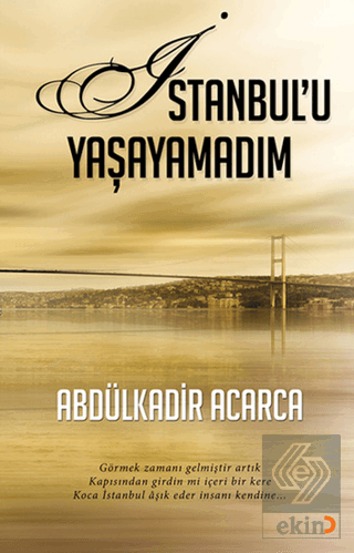 İstanbul'u Yaşayamadım