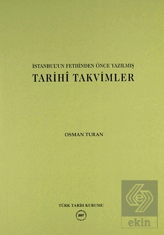 İstanbul'un Fethinden Önce Yazılmış Tarihi Takvimler