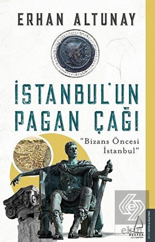 İstanbul\'un Pagan Çağı