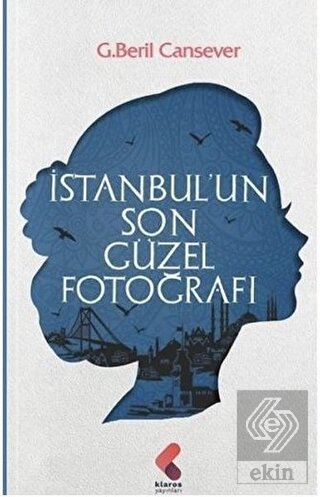 İstanbul'un Son Güzel Fotoğrafı