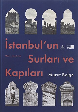 İstanbul'un Surları ve Kapıları (Ciltli)