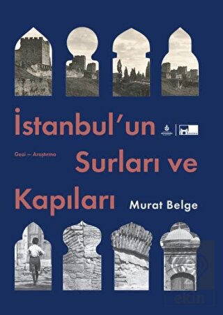 İstanbul\'un Surları ve Kapıları