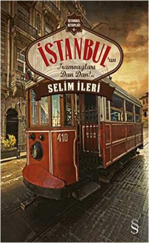 İstanbul\'un Tramvayları Dan Dan!..