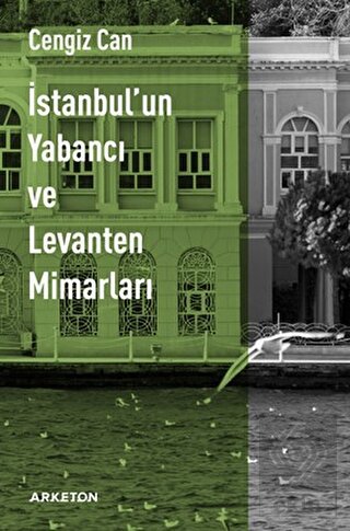 İstanbul'un Yabancı ve Levanten Mimarları