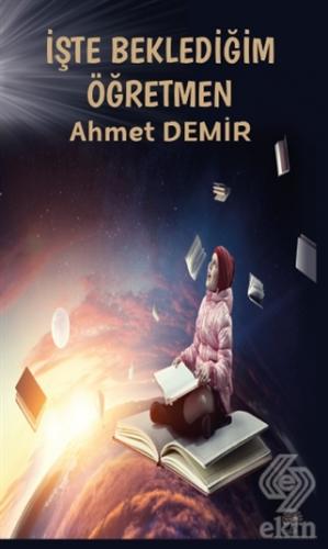 İşte Beklediğim Öğretmen