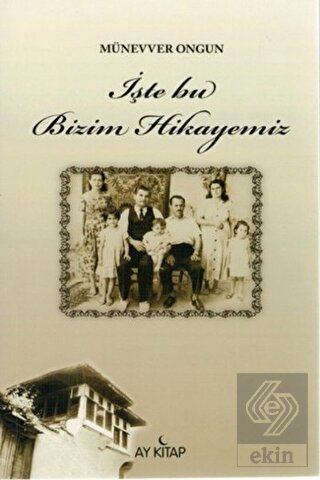 İşte Bu Bizim Hikayemiz