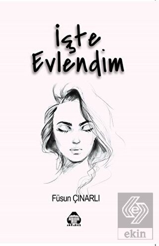 İşte Evlendim