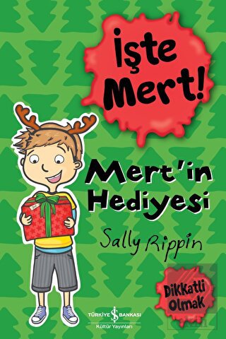 İşte Mert! - Mert'in Hediyesi - Dikkatli Olmak
