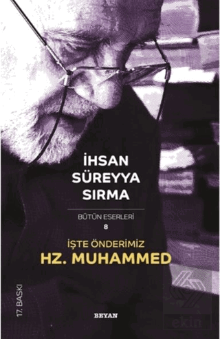 İşte Önderimiz Hz. Muhammed