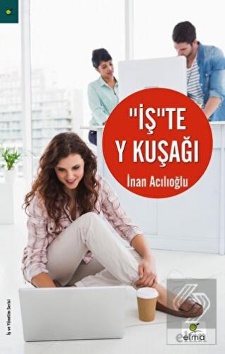 İş\'te Y Kuşağı