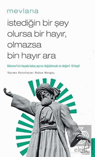 İstediğin Bir Şey Olursa Bir Hayır Olmazsa Bin Hay