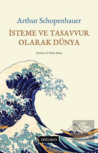 İsteme ve Tasavvur Olarak Dünya