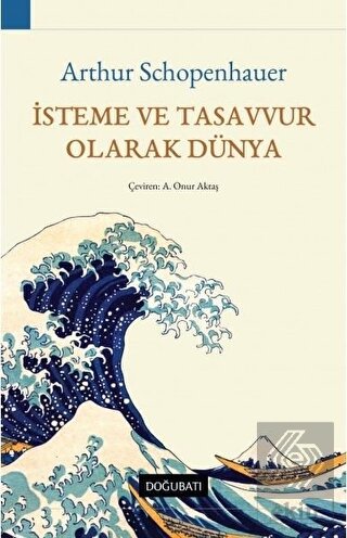İsteme ve Tasavvur Olarak Dünya