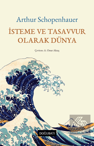 İsteme ve Tasavvur Olarak Dünya