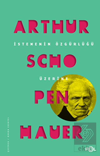 İstemenin Özgürlüğü Üzerine