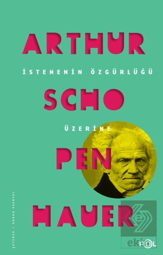 İstemenin Özgürlüğü Üzerine