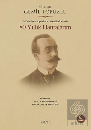 İstibdat - Meşrutiyet - Cumhuriyet Devirlerinde 80