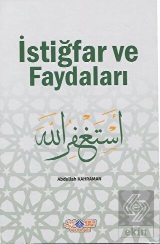 İstiğfar ve Faydaları
