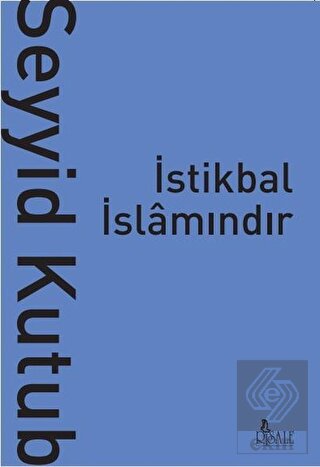 İstikbal İslamındır