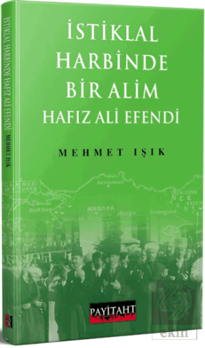 İstiklal Harbinde Bir Alim Hafız Ali Efendi