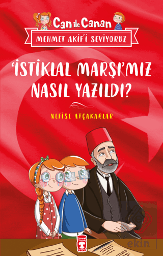İstiklal Marşımız Nasıl Yazıldı? - Can İle Canan M