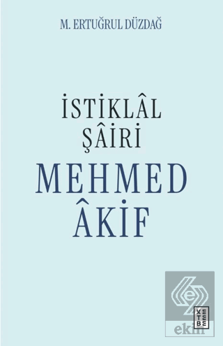 İstiklal Şairi Mehmed Akif