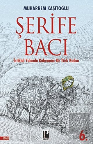 İstiklal Yolunda Kahraman Bir Türk Kadını