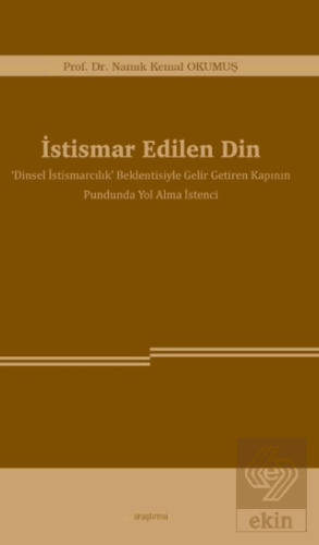 İstismar Edilen Din Namık Kemal Okumuş Araştırma Yayınları Satın Al - 