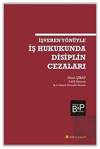 İşveren Yönüyle İş Hukukunda Disiplin Cezaları