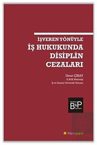 İşveren Yönüyle İş Hukukunda Disiplin Cezaları