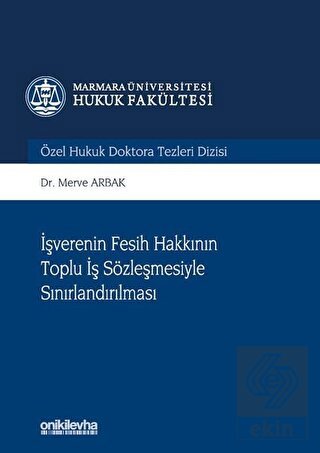 İşverenin Fesih Hakkının Toplu İş Sözleşmesiyle Sı