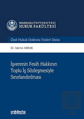 İşverenin Fesih Hakkının Toplu İş Sözleşmesiyle Sı