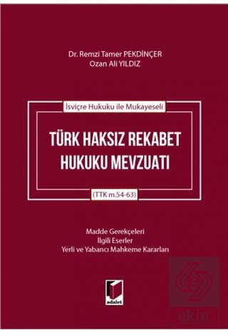 İsviçre Hukuku ile Mukayeseli Türk Haksız Rekabet 