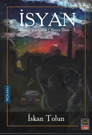 İsyan - Remzi\'nin Çilesi Ölünce Biter 3