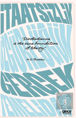 İtaatsizlik Özgürlüğün Gerçek Temelidir Defter