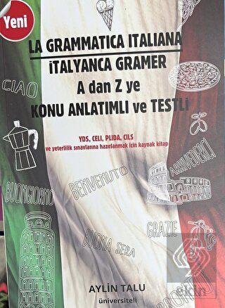 İtalyanca Gramer A dan Z ye Konu Anlatımlı ve Test