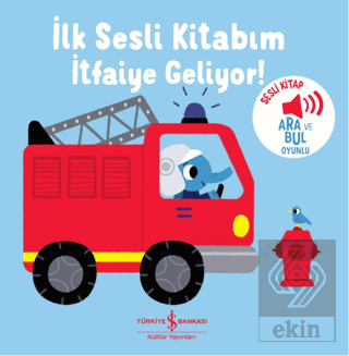 İtfaiye Geliyor - İlk Sesli Kitabım