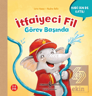 İtfaiyeci Fil Görev Başında