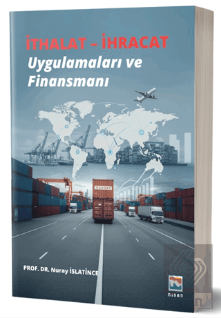 İthalat - İhracat Uygulamaları ve Finansmanı