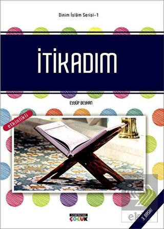 İtikadım - Dinim İslam Serisi 1