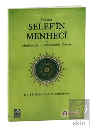 İtikatte Selef'in Menheci ve Müslümanların Vahdeti
