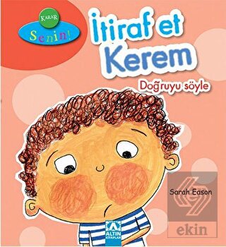 İtiraf Et Kerem Doğruyu Söyle (Karar Senin)