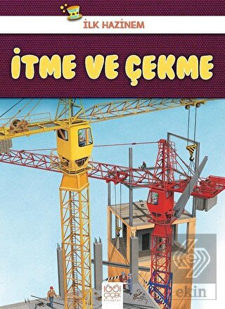 İtme ve Çekme - İlk Hazinem
