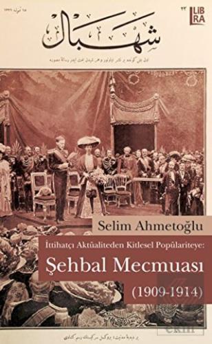 İttihatçı Aktüaliteden Kitlesel Popülariteye: Şehb