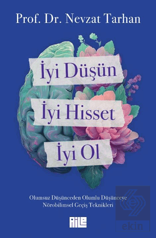 İyi Düşün, İyi Hisset, İyi Ol