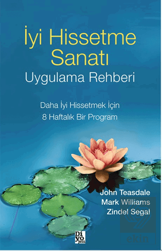 İyi Hissetme Sanatı Uygulama Rehberi